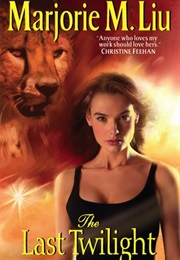 The Last Twilight (Marjorie M. Liu)