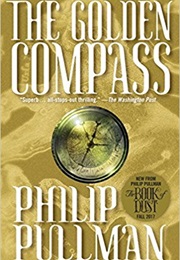 His Dark Materials: The Golden Compass (Phillip Pullman)