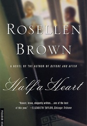 Half a Heart (Rosellen Brown)