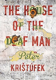 House of the Deaf Man (Peter Kristufek)