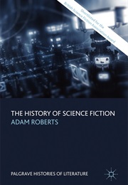 The History of Science Fiction (Adam Roberts)