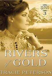 Rivers of Gold (Tracie Peterson)