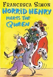 Horrid Henry Meets the Queen (Francesca Simon)