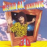In 3D - Weird Al Yankovic