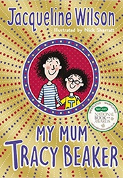 My Mum Tracy Beaker (Jacqueline Wilson)