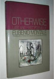 Otherwise: Last and First Poems