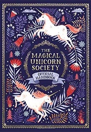 The Magical Unicorn Society (Selwynn E. Phipps)