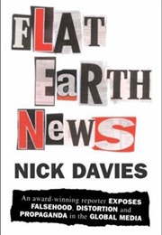 Flat Earth News (Nick Davies)