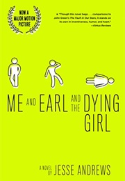 Me and Earl and the Dying Girl (Jesse Andrews)