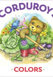 Corduroys Colors (Maryjo Scott)