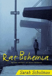 Rat Bohemia (Sarah Schulman)