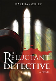 The Reluctant Detective (Martha Ockley)
