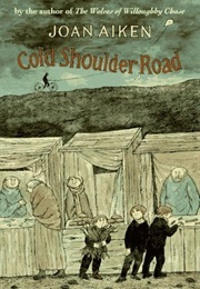 Cold Shoulder Road (Joan Aiken)
