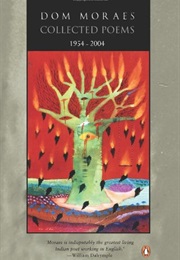 Collected Poems, 1954-2004 (Dom Moraes)