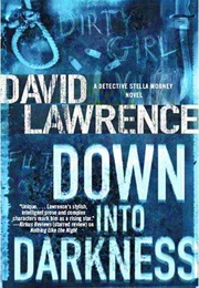 Down Into Darkness, (David Lawrence)