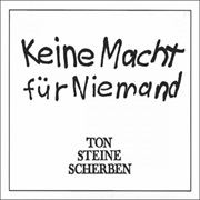 Ton Steine Scherben - Keine Macht Für Niemand