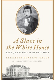 A Slave in the White House (Elizabeth Dowling Taylor)