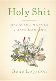 Holy Shit (Gene Logsdon)