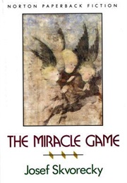 The Miracle Game (Josef Škvorecký)