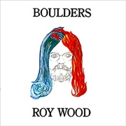 Roy Wood - Boulders