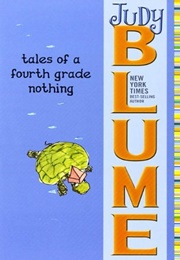 Tales of a Fourth Grade Nothing (Judy Blume)