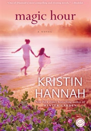 Magic Hour (Kristin Hannah)