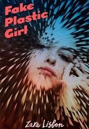 Fake Plastic Girl (Zara Lisbon)