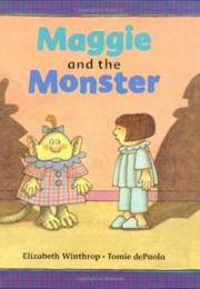 Maggie and the Monster (Elizabeth Winthrop)
