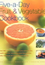 Five-A-Day Fruit & Vegetable Cookbook (Kate Whiteman)