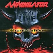 Annihilator - Double Live, Annihilation