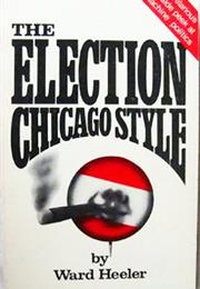 The Election, Chicago Style