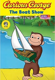 Curious George the Boat Show (Kate O'Sullivan)