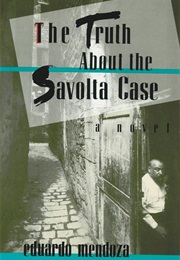 The Truth About the Savolta Case (Eduardo Mendoza)