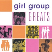 Girl Group Greats [2001, Rhino]