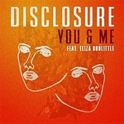 You & Me - Disclosure FT Eliza Doolittle