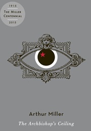 The Archbishop's Ceiling (Arthur Miller)