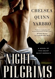 Night Pilgrims (Chelsea Quinn Yarbro)
