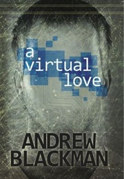 A Virtual Love (Andrew Blackman)