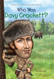 Who Was Davy Crockett? (Gail Herman)