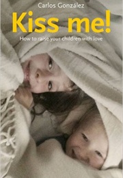 Kiss Me! (Carlos Gonzalez)
