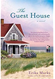 The Guest House (Erika Marks)
