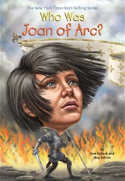 Who Was Joan of Arc? (Pam Pollack)