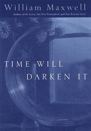 Time Will Darken It (William Maxwell)