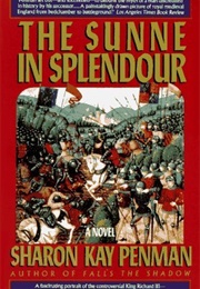 The Sunne in Splendour (Sharon Kay Penman)