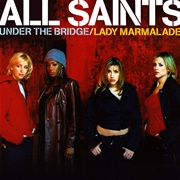 Lady Marmalade - All Saints