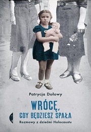 Wrócę Gdy Będziesz Spała (Patrycja Dołowy)