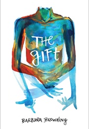 The Gift (Barbara Browning)