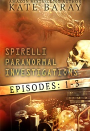 Spirelli Paranormal Investigators (Kate Baray)