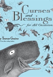 Curses and Blessings for All Occasions (Bradley Trevor Greive)
