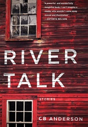 River Talk (C.B. Anderson)